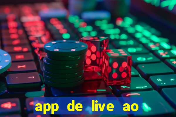 app de live ao vivo 18